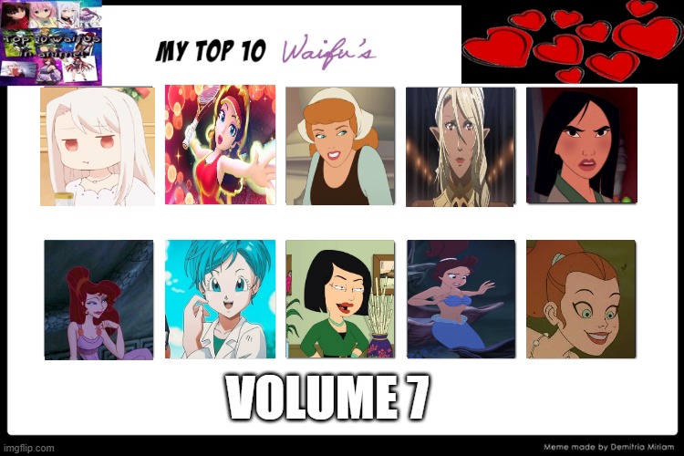 top 10 waifus volume 7 | VOLUME 7 | image tagged in top 10 waifus,waifu,disney princesses,super mario bros,dragon ball z,elf | made w/ Imgflip meme maker