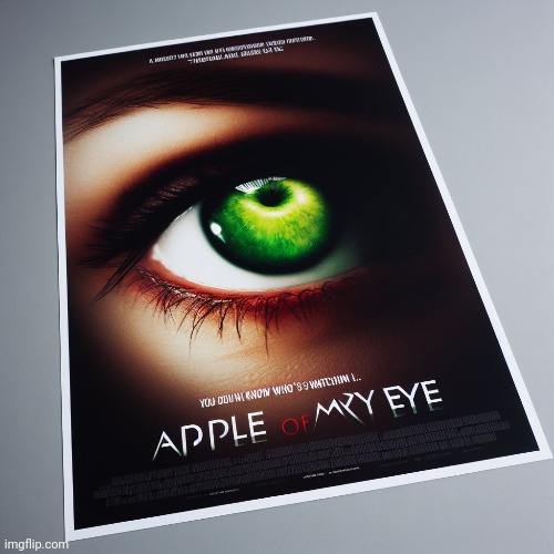 Making movie posters about imgflip users pt.127: Apple- | made w/ Imgflip meme maker