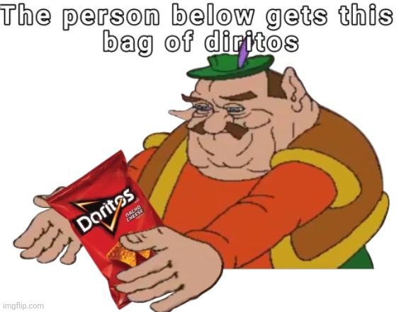Have some Doritos :> | image tagged in doritios | made w/ Imgflip meme maker