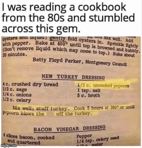 Pop goes the turkey... | image tagged in repost,popcorn,turkey,stuffing | made w/ Imgflip meme maker