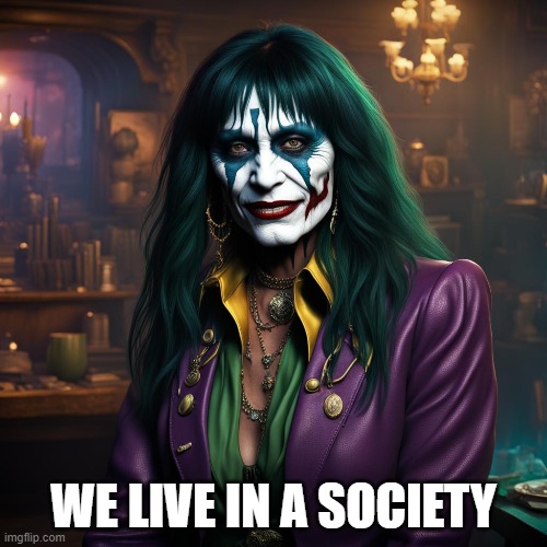 Bluffy | WE LIVE IN A SOCIETY | image tagged in bluffy,pretendian | made w/ Imgflip meme maker