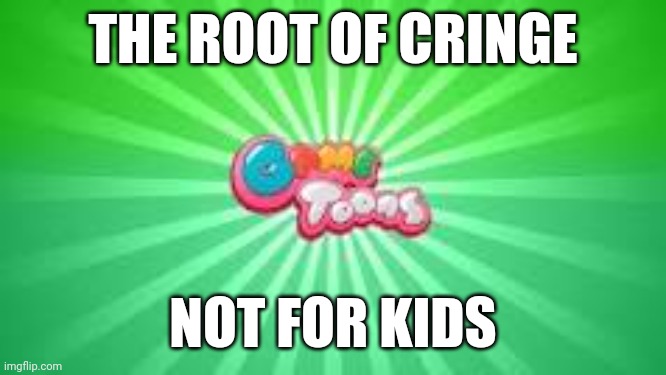 GameToons logo | THE ROOT OF CRINGE; NOT FOR KIDS | image tagged in gametoons logo | made w/ Imgflip meme maker