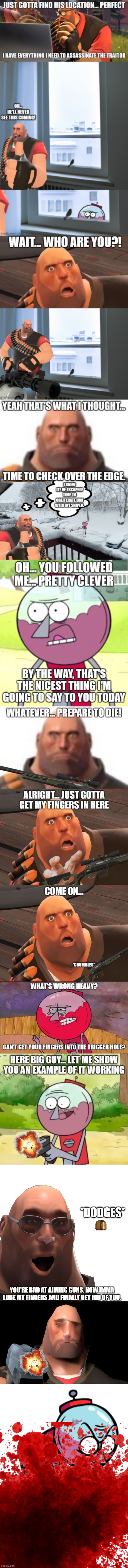 It is now Team Wheatley's turn to dodge bullets. | *DODGES*; YOU'RE BAD AT AIMING GUNS. NOW IMMA LUBE MY FINGERS AND FINALLY GET RID OF YOU. | image tagged in heavy tf2 pointing,hoovy gun,fnf benson | made w/ Imgflip meme maker