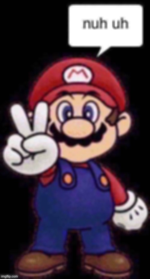 High Quality Mario nuh uh Blank Meme Template