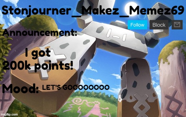party in the comments please | I got 200k points! LET'S GOOOOOOOO | image tagged in stonjourner_makez_memez69 announcement temp | made w/ Imgflip meme maker