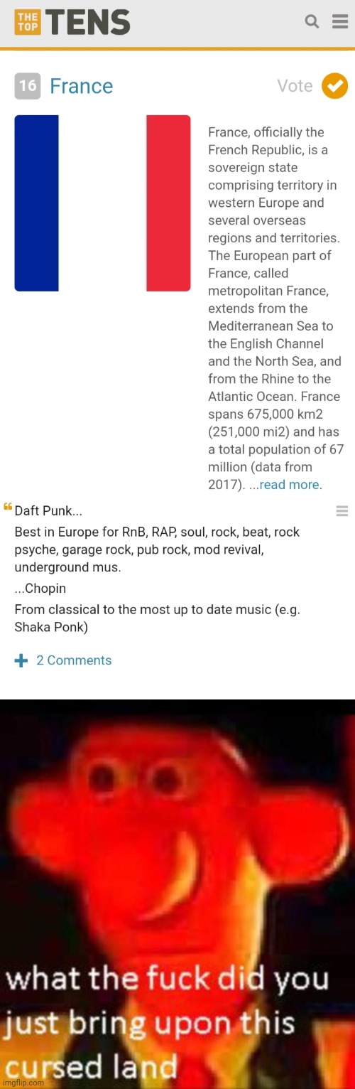 How tf is France ranked number 16 for countries that make the worst music, their child singers are the best in Europe | image tagged in what the f k did you just bring upon this cursed land,memes,france,music | made w/ Imgflip meme maker
