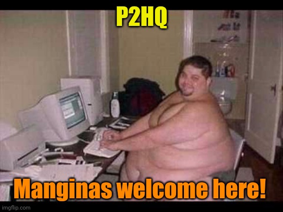 Basement Troll | P2HQ Manginas welcome here! | image tagged in basement troll | made w/ Imgflip meme maker