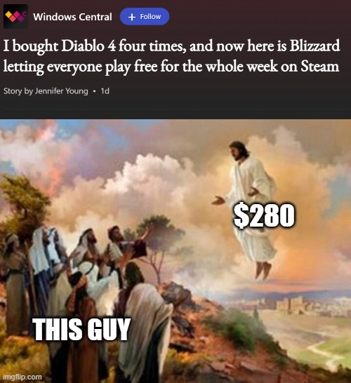 Who spends that much money for one game. | $280; THIS GUY | image tagged in jesus ascending | made w/ Imgflip meme maker