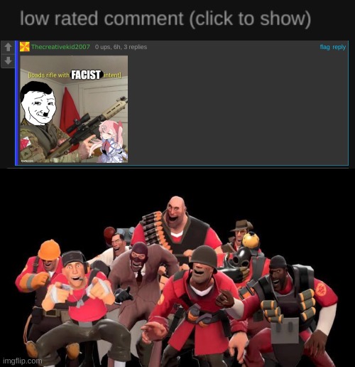 Bro Got Low Rated | image tagged in tf2 laughing,low rated comment | made w/ Imgflip meme maker