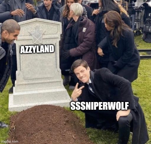 Grant Gustin over grave | AZZYLAND; SSSNIPERWOLF | image tagged in grant gustin over grave | made w/ Imgflip meme maker