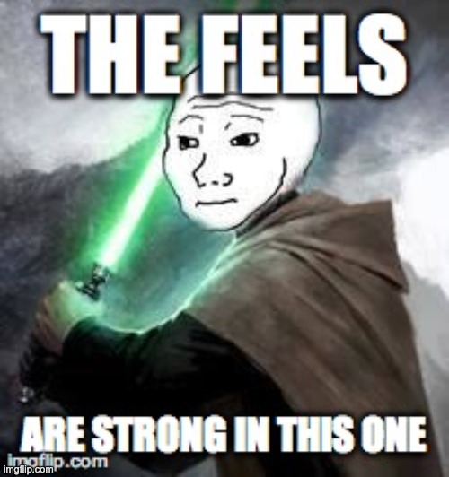 feelz | image tagged in feels | made w/ Imgflip meme maker