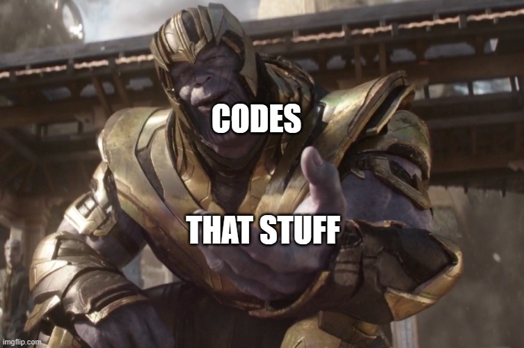 Here You Go | CODES THAT STUFF | image tagged in here you go | made w/ Imgflip meme maker
