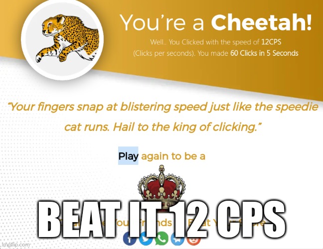 12cps | BEAT IT 12 CPS | image tagged in click | made w/ Imgflip meme maker