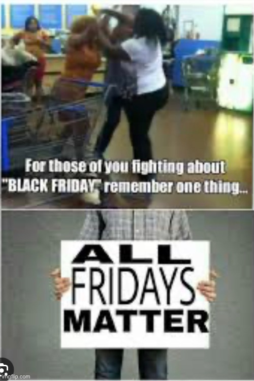 Black friday | made w/ Imgflip meme maker