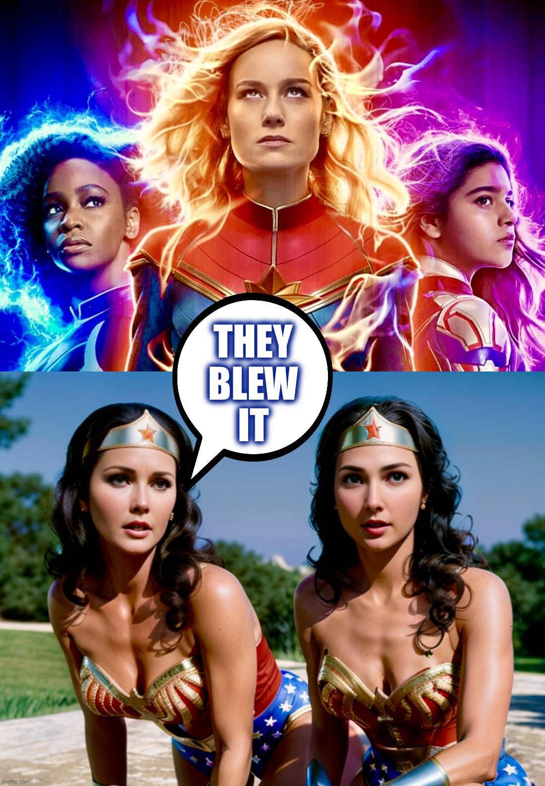 All that hard work | THEY
BLEW
IT | image tagged in captain marvel,mcu,wonder woman,memes,task failed successfully,epic fail | made w/ Imgflip meme maker