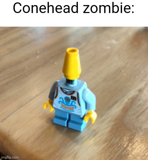 Conehead zombie: | made w/ Imgflip meme maker
