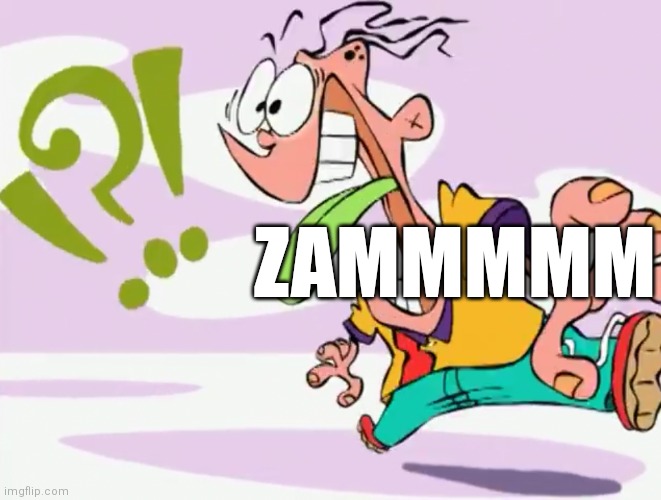 Zamm!! | ZAMMMMM | image tagged in confused eddy,zamn,damn,ed edd n eddy,memes | made w/ Imgflip meme maker