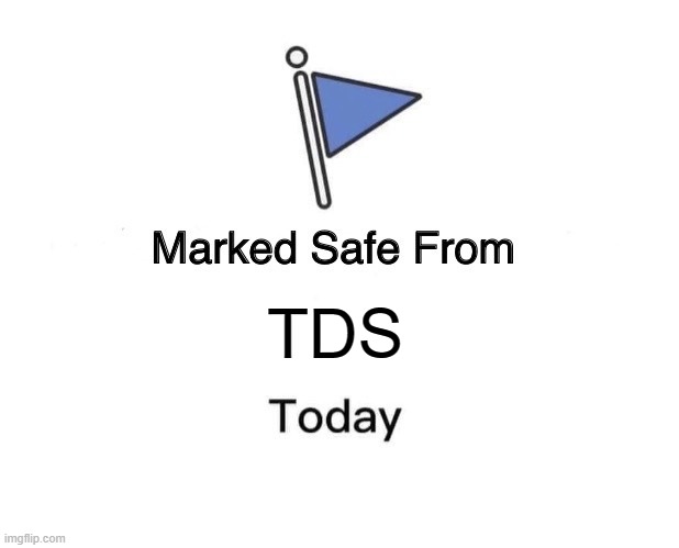 Marked Safe From Meme | TDS | image tagged in memes,marked safe from | made w/ Imgflip meme maker