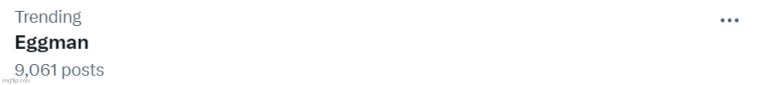 Trending out of context | made w/ Imgflip meme maker