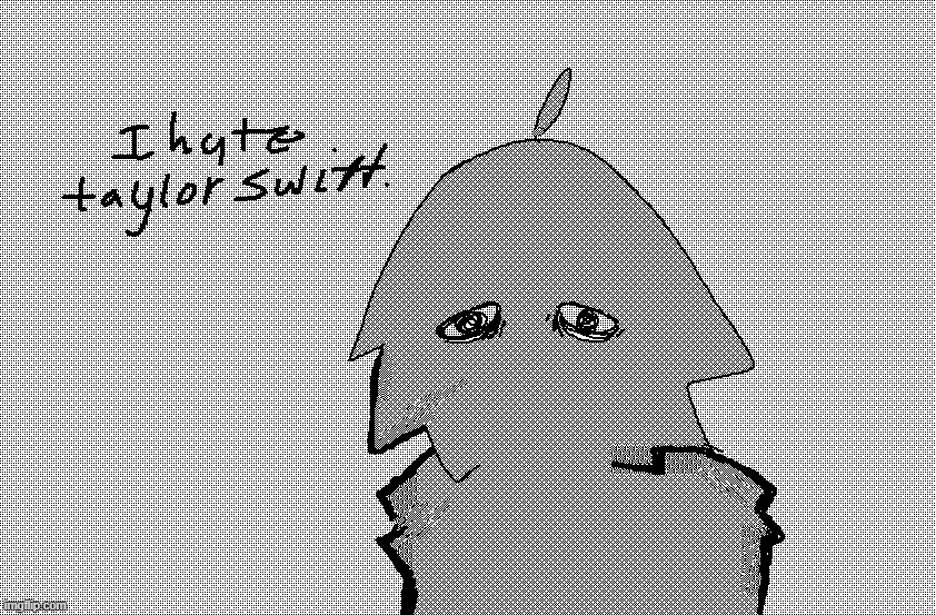 I hate Taylor Swift. | image tagged in art,uncanny | made w/ Imgflip meme maker