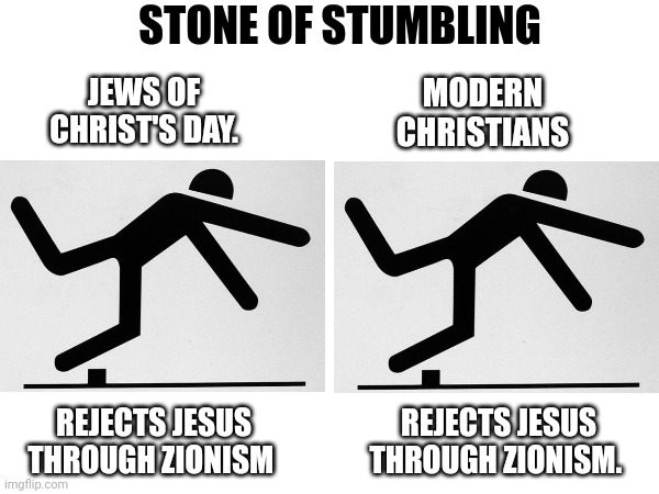 Jess is the Rock of Offense | STONE OF STUMBLING; JEWS OF CHRIST'S DAY. MODERN CHRISTIANS; REJECTS JESUS THROUGH ZIONISM. REJECTS JESUS THROUGH ZIONISM | image tagged in stickman | made w/ Imgflip meme maker