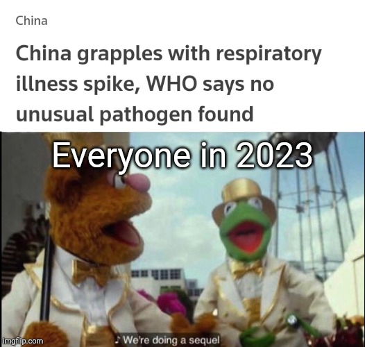 Who's ready for some more toilet paper shortages? | Everyone in 2023 | image tagged in we're doing a sequel,covid-19,pandemic,memes,funny memes,humor | made w/ Imgflip meme maker