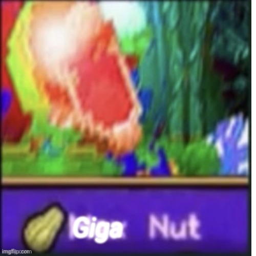 Giga | made w/ Imgflip meme maker