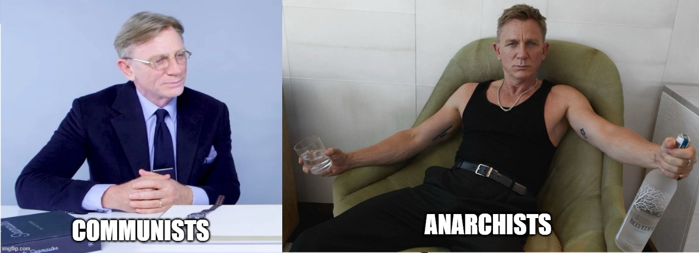 COMMUNISTS; ANARCHISTS | made w/ Imgflip meme maker