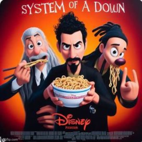 Disney Metal,and serj is eating chop suey. | image tagged in chop suey | made w/ Imgflip meme maker