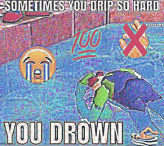 You drown | image tagged in luigi | made w/ Imgflip meme maker