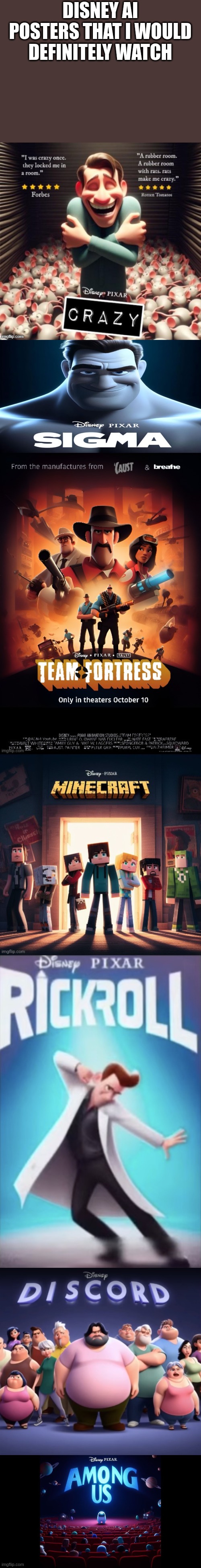 DISNEY AI POSTERS THAT I WOULD DEFINITELY WATCH | image tagged in disney pixar crazy,disney pixar team fortress,disney pixar minecraft,disney pixar rickroll | made w/ Imgflip meme maker