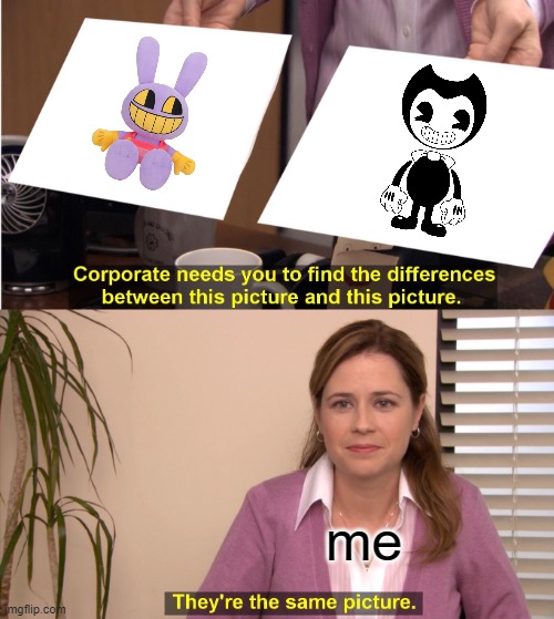 Im pretty sure this is literally what I noticed while watching the pilot episode | me | image tagged in memes,they're the same picture | made w/ Imgflip meme maker