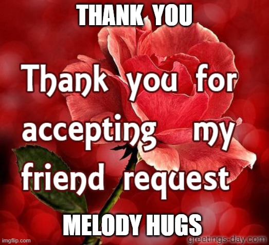 THANK  YOU; MELODY HUGS | made w/ Imgflip meme maker
