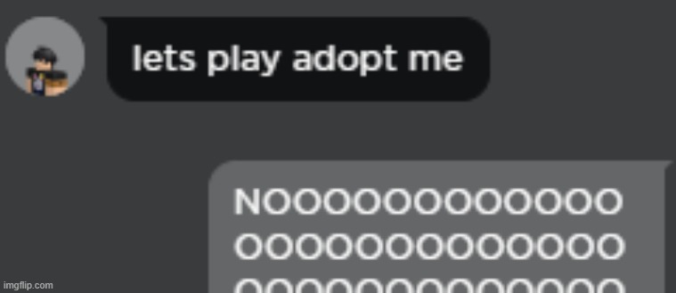 lets play adopt me | image tagged in lets play adopt me | made w/ Imgflip meme maker