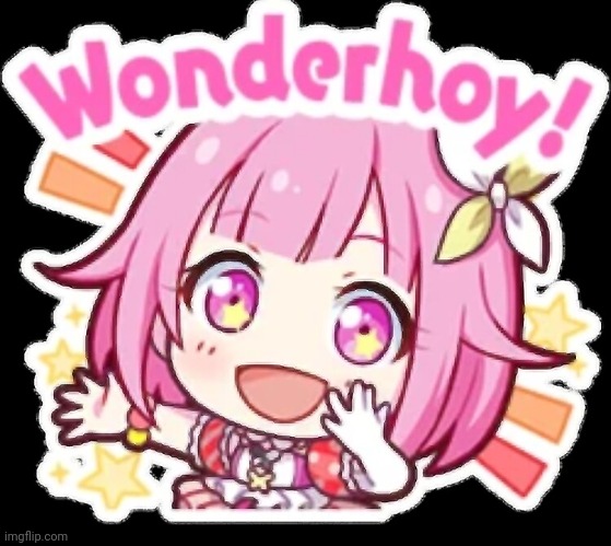 Wonderhoy! | image tagged in wonderhoy | made w/ Imgflip meme maker