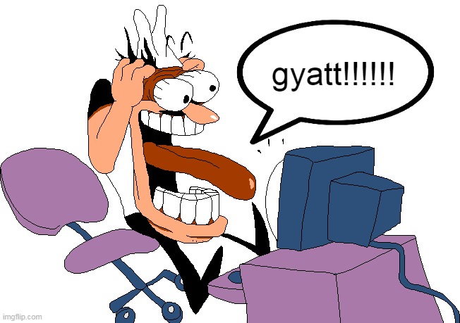 gyatt!!!!!! | made w/ Imgflip meme maker