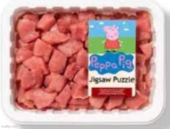 because yes | image tagged in peppa pig | made w/ Imgflip meme maker