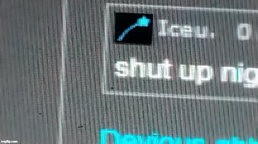 CHAT | image tagged in shut up n | made w/ Imgflip meme maker
