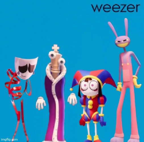 buddy holly is the only good weezer song, prove me wrong | image tagged in the amazing digital weezer | made w/ Imgflip meme maker