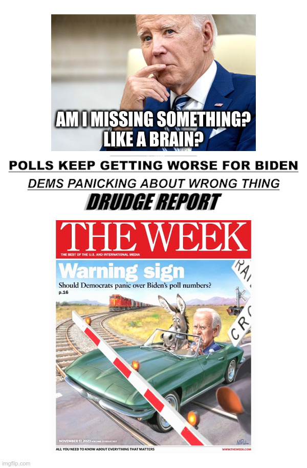 The Polls Keep Getting Worse For Biden | image tagged in joe biden,drudge report,polls,trainwreck,donald trump,make america great again | made w/ Imgflip meme maker