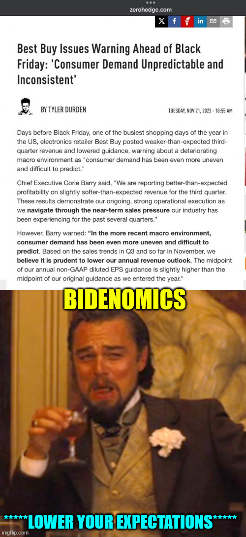 More signs of Bidenomics | BIDENOMICS; *****LOWER YOUR EXPECTATIONS***** | image tagged in memes,laughing leo,joe biden,economics | made w/ Imgflip meme maker