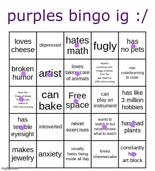 purples bingo ig :/ | made w/ Imgflip meme maker