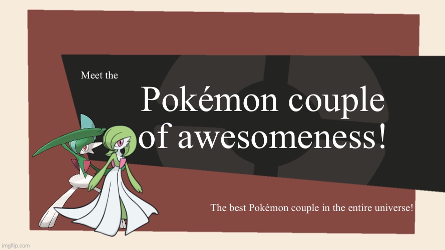 Gallade and Gardevoir enjoying a romantic moment - Imgflip