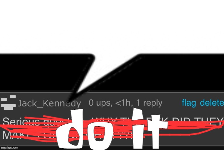 jack | do it | image tagged in jack | made w/ Imgflip meme maker