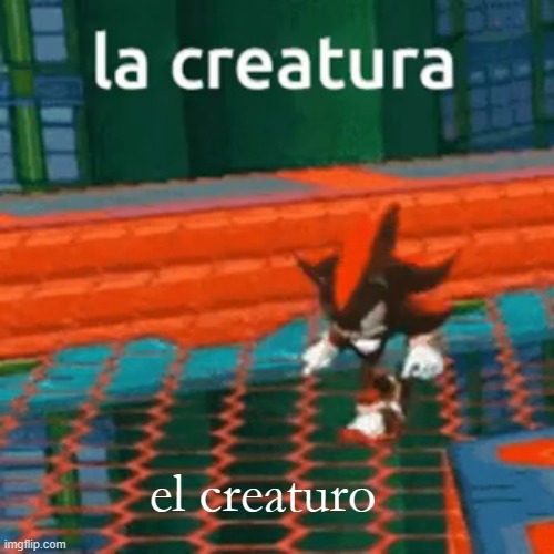 skrunkly | el creaturo | image tagged in shadow la creatura | made w/ Imgflip meme maker