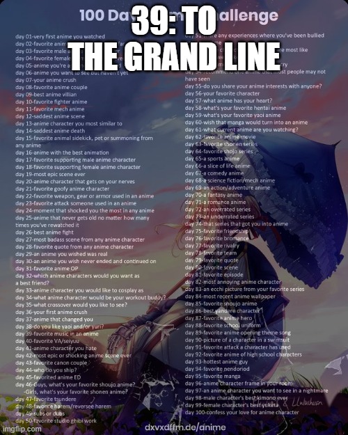 100 day anime challenge | 39: TO THE GRAND LINE | image tagged in 100 day anime challenge | made w/ Imgflip meme maker