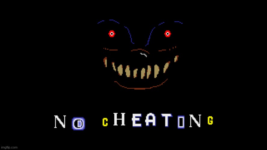 No Cheating | image tagged in no cheating | made w/ Imgflip meme maker
