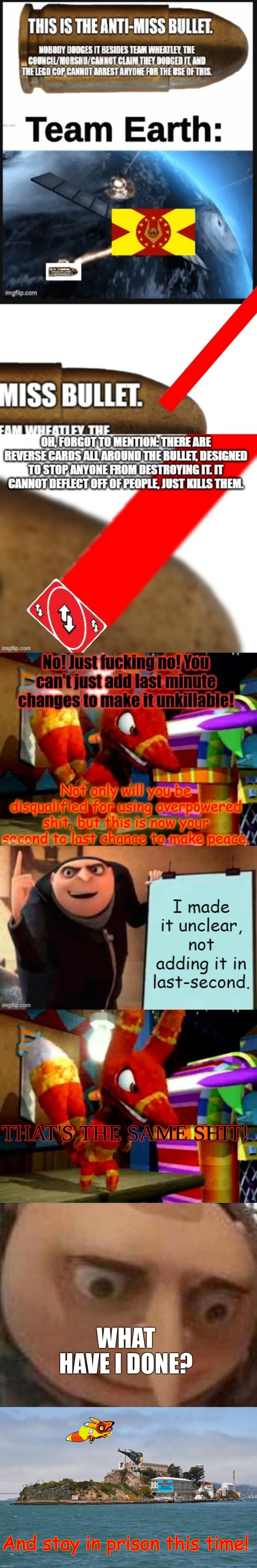 great job, you got it wrong again | THAT'S THE SAME SHIT! WHAT HAVE I DONE? And stay in prison this time! | image tagged in angry pretztail,gru meme,alcatraz | made w/ Imgflip meme maker