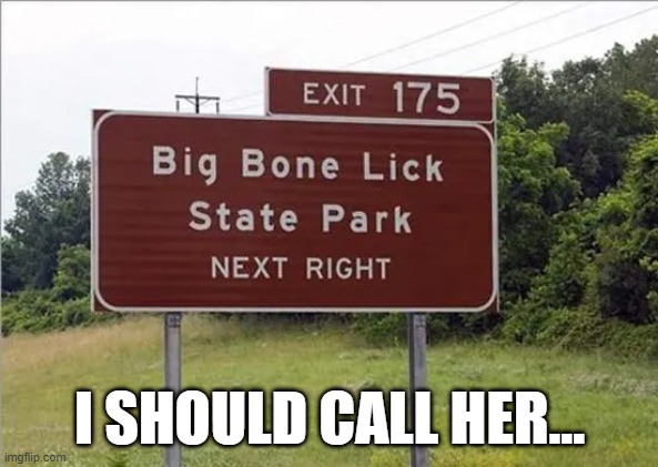Call Her | I SHOULD CALL HER... | image tagged in sex jokes | made w/ Imgflip meme maker
