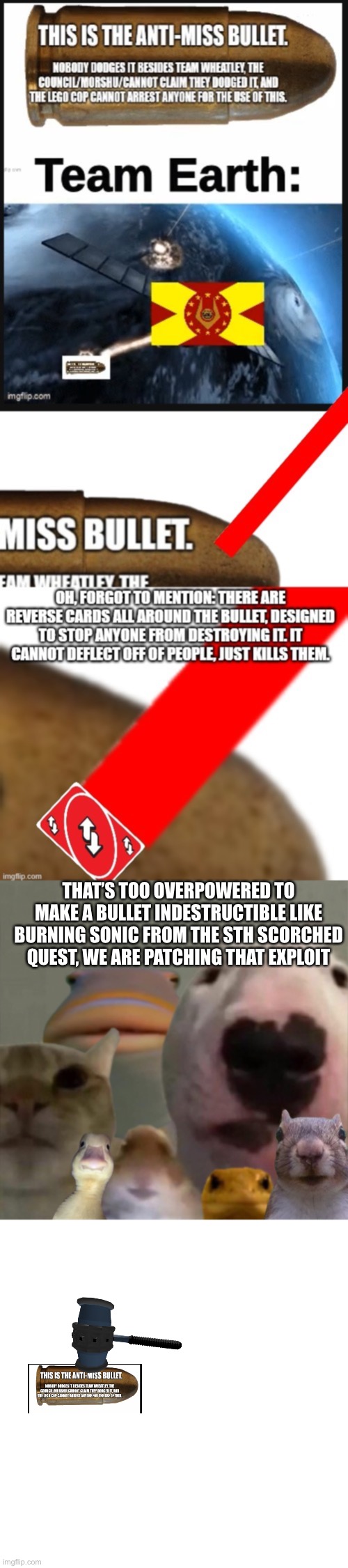 THAT’S TOO OVERPOWERED TO MAKE A BULLET INDESTRUCTIBLE LIKE BURNING SONIC FROM THE STH SCORCHED QUEST, WE ARE PATCHING THAT EXPLOIT | image tagged in the council remastered,memes,blank transparent square | made w/ Imgflip meme maker